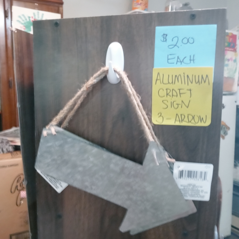 Aluminum craft sign $2 each
